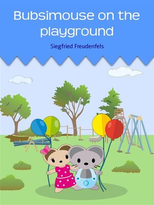 cover image of Bubsimouse on the playground